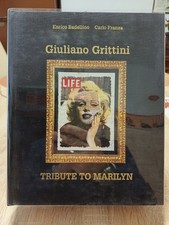 Giuliano Grittini Tributo To Marilyn- Con Serigrafia-E. Badellino C.Franza