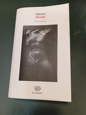 Libro Omero Iliade Einaudi, testo a fronte. Poema epico