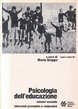 FS2 - PSICOLOGIA DELL'EDUCAZIONE Vol. 2 - Mario Groppo - ed. Unicopli 1984