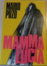 Mamma Lucia,Mario. Puzo  ,Dall'Oglio, Milano. ,1972