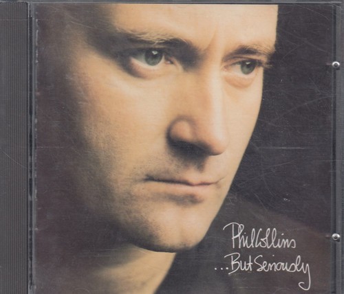 Phil collins but seriously - phil,