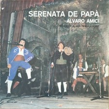 ALVARO AMICI – SERENATA DE PAPA' – LP
