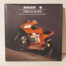 Ducati. Storia di un Mito. Dal