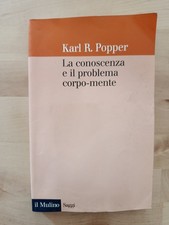 KARL R. POPPER - La conoscenza è il problema corpo mente