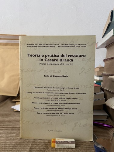 Teoria pratica del restauro - teoria,