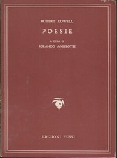 Robert Lowell. Poesie. Fussi