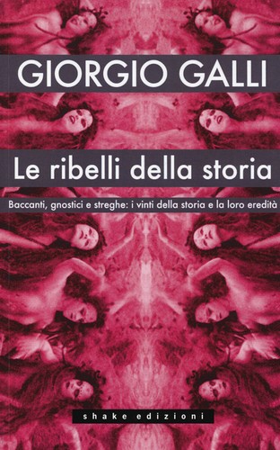 Ribelli della storia - le,