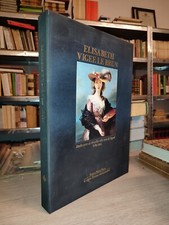 Elisabeth Vigee Le Brun Dalla corte di Versailles alla corte di Napoli FMR 1989