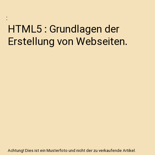 Html5 grundlagen der - html5,