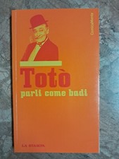 TOTO' - PARLI COME BADI - LA STAMPA - 2004