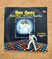 BEE GEES - STAIN 'ALIVE - IF I CAN'T HAVE YOU - SATURDAY NIGHT FEVER - 45 GIRI