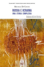 Russia e Ucraina. Una storia complessa - [Edizioni Ex Libris]