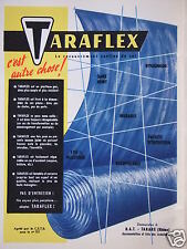 PUBLICITÉ 1957 TARAFLEX RECOUVREMENT CONTINU DU SOL C'EST AUTRE CHOSE !