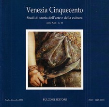 aa. vv...VENEZIA CINQUECENTO: STUDI DI STORIA DELL'ARTE E DELLA CULTURA, ANNO XX