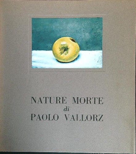 Nature morte vallorz - morte, paolo