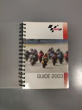 Guida MotoGP 2003, Rossi, Melandri, Viaggi, Gibernau, Capirossi