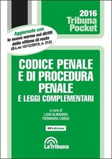 CODICE PENALE E DI PROCEDURA PENALE e leggi complementari -  La Tribuna
