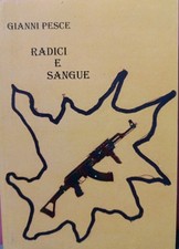 RADICI E SANGUE - Gianni Pesce - Paprint 2012 2^ edizione