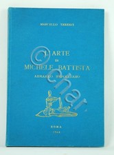 M. Terenzi - L'arte di Michele Battista armaiolo napoletano - ed. 1964