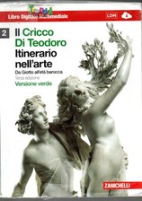 Il Cricco di Teodoro Itinerario nell’arte Con DVD-ROM - ZANICHELLI - Testi sc...