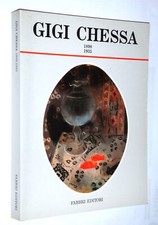 GIGI CHESSA ( 1898 - 1935 ) CATALOGO 1987 - FABBRI