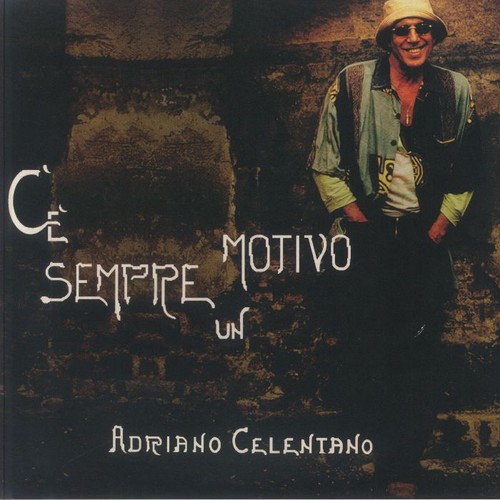 Celentano adriano c - adriano, c'e'