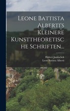 Alberti - Leone Battista 's Kleinere Kunsttheoretische Schriften... -  - X555z