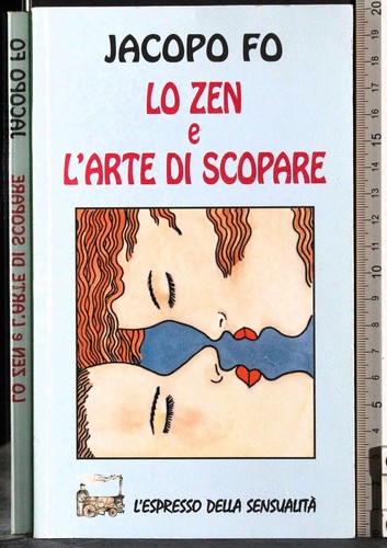 Zen arte di scopare - lo, e