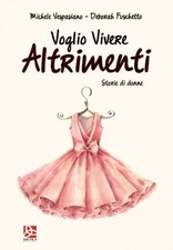 Voglio vivere altrimenti