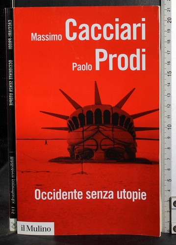 Occidente senza utopie - occidente,