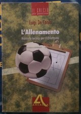 De Canio L' allenamento. Manuale tecnico per il dilettante - Libro Gioco Calcio 