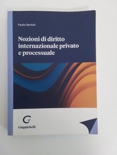 Libro - Paolo Bertoli - Nozioni Di Diritto Internazionale Privato E Processuale 
