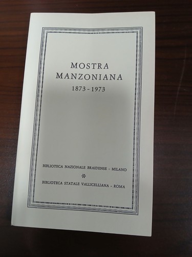 Mostra manzoniana 1873 1973 - mostra, 1873-1973