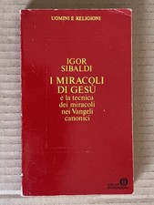 Igor Sibaldi - I miracoli di