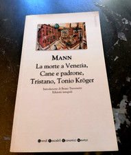 LA MORTE A VENEZIA CANE E PADRONE TRISTANO TONIO KROGER- Thomas Mann-Newton (S)