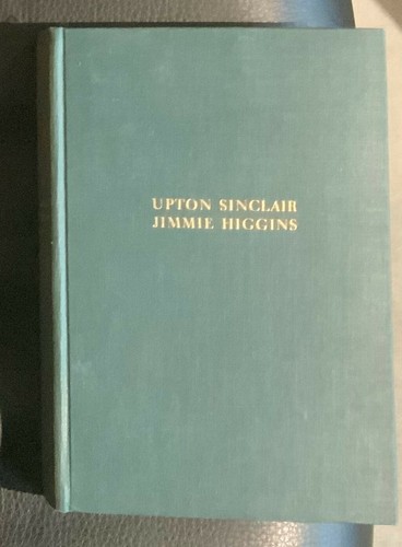 Upton sinclair jimmy higgins - sinclair:,