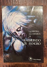Langella, Elviro, La favola alchemica di Raimondo di Sangro