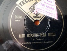 78 giri "VIBRAFONO CON ORCHESTRA" CANTO VESPERTINO DEGLI UCCELLI - RISVEGLIO DI
