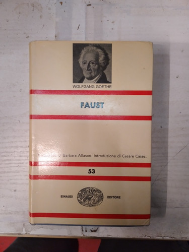 Wolfgang goethe faust - goethe, einaudi