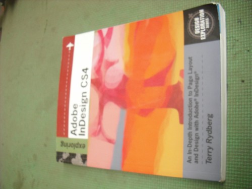 Exploring adobe indesign cs4 - indesign,