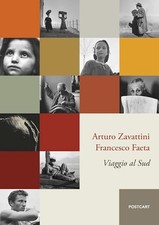 VIAGGIO AL SUD  - ZAVATTINI ARTURO, FAETA FRANCESCO - POSTCART EDIZIONI