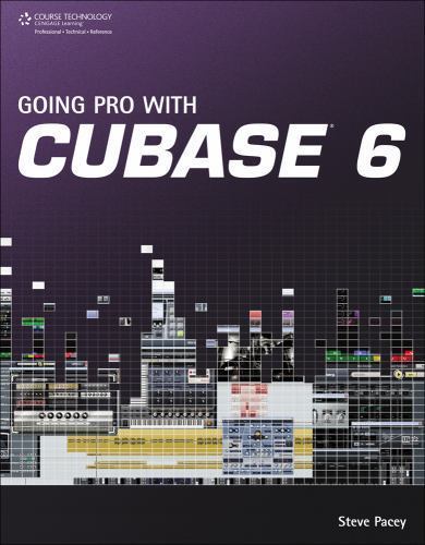 Going pro with cubase - cubase, 6