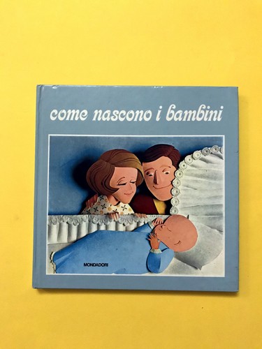 Come nascono bambini di - nascono, i