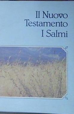 Nuovo testamento salmi - il, i