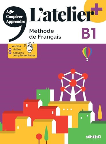 Atelier niv b1 dition - l'atelier,