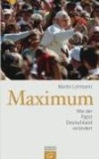 Maximum: Wie der Papst