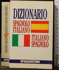 DIZIONARIO SPAGNOLO-ITALIANO ITALIANO-SPAGNOLO. AA.VV. DEAGOSTINI.