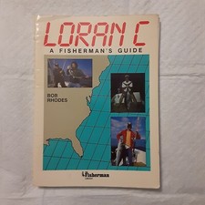 LORAN C A FISHERMAN'S GUIDE BY
