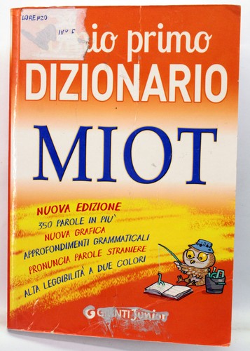 Mio primo dizionario miot - mio,