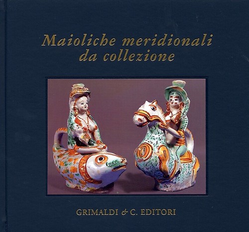 Maioliche meridionali - , da